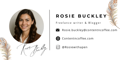 a banner with an image of the author and her contact information: Rosie Buckley, Freelance writer and Blogger rosie.buckley@contentncoffee.com contentncoffee.com @rosiewithapen